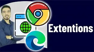 How to add Extensions and Manage Extension in Chrome , Edge , Firefox , any Browser