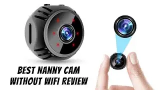 Top 10 Best Nanny Cam Without Wifi Review