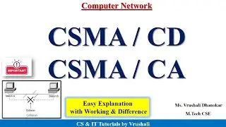 CN 14 : CSMA CD / CSMA CA Protocol | Working with Difference