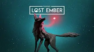 LOST EMBER Gameplay