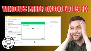 How to Fix Error 0x80004005 in Windows 10