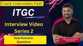 Real ITGC Interview Questions 2 from Big 4 Firms : Must-Know Questions