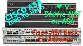 Cisco ASA Training Zero To Hero | Static NAT | Lesson 9