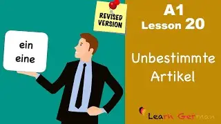 Revised - A1 - Lesson 20 | Indefinite Articles in German | Unbestimmte Artikel | Learn German