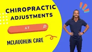 Chiropractic adjustments at McLaughlin Care.