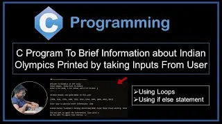 C Program To Brief Information about Indian Olympics Medal |C programming