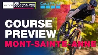 XCO Course Preview | Mont-Sainte-Anne UCI Cross-country World Cup