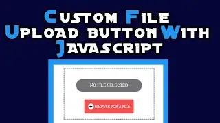 custom File input button with javascript