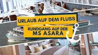 Urlaub auf dem Fluss – Rundgang auf der MS Asara ⛴