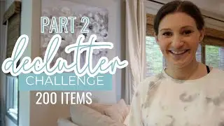 DECLUTTERING 100 ITEMS CHALLENGE // Quick Whole House Declutter Part 2 + 200 Items in Total!!