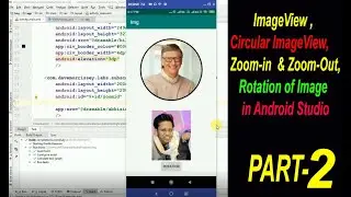 ImageView | Circular Image View|  Zoom-in &Zoom-out image |part 2|Hindi|Android Studio