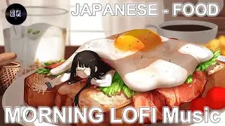 Anime food LOFI Morning Remix Part 5 [chill & good VIBES 2022]