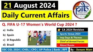 21st August 2024 | Current Affairs today | current affairs today 2024 | Daily Current Affair 2024