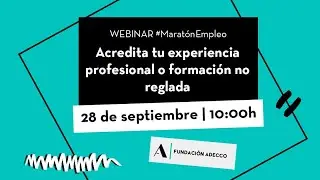 Acredita tu experiencia profesional o formación no reglada