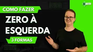 Veja como colocar zero è esquerda no Excel