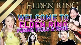 Welcome To Elden Ring #33 - Funny, Fails & Rage