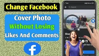 How To Change Facebook Cover Photo Without Losing Likes And Comments | Add Old Cover Photo 2023