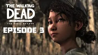 The Walking Dead The Final Season Walkthrough - FULL EPISODE 3 - BROKEN TOYS (No Commentary)