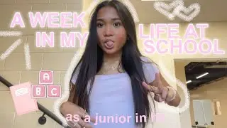 SCHOOL WEEK IN MY LIFE as a JUNIOR in HIGH SCHOOL | vlog 2024