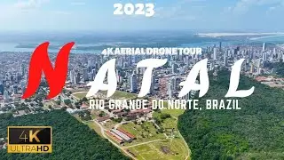 NATAL 2023 🇧🇷 4K UHD Aerial Drone | Rio Grande do Norte Brazil