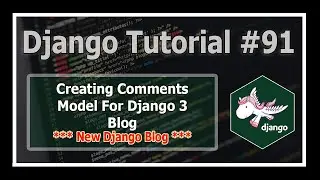 Django 3 Blog: Creating Comment Model, Template & Migrations | Python Django Tutorials In Hindi #91