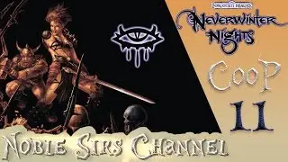 Neverwinter Nights ► Прохождение, #11 - Справедливость и взлом с проникновением