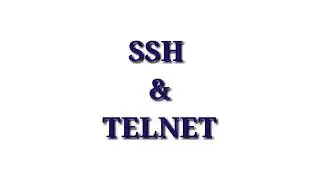 Difference between SSH & TELNET | Secure SHell & Telecommunication & Network