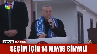 Seçim için 14 Mayıs sinyali