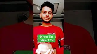 Tax India || Direct Tax || Indirect Tax.