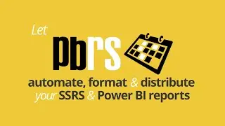 How To Automate, Format, Filter & Distribute Power BI Reports & SSRS Reports