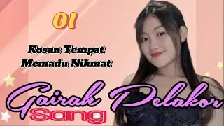 Gairah Sang Pelakor | Bab 01 - Kostan Tempat Memadu Nikmat - Novel Story Romantis