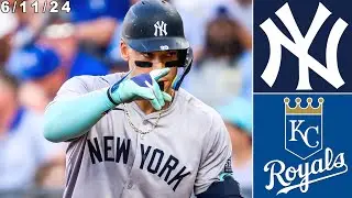 New York Yankees Highlights: vs Kansas City Royals | 6/11/24