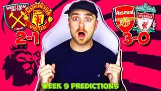 PREMIER LEAGUE 2024/25 WEEK 9 PREDICTIONS & TIPS | ARSENAL VS LIVERPOOL & WEST HAM VS MAN UNITED!