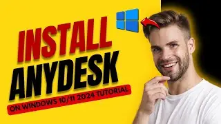 How to Download and Install Anydesk on Windows - 2024 Tutorial