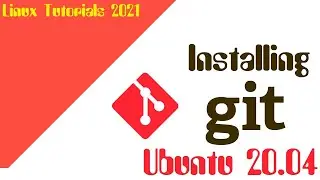 How to Install Git on Ubuntu 20.04 | Git Installation on Ubuntu | Git Hub | Git for Debian/Ubuntu