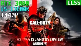 Call of Duty Warzone 2 ASHIKA ISLAND [DLSS] RTX 3080 & 13600K 5.1GHz - High 1440P