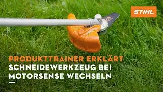 STIHL Produkttrainer erklärt | Schneidwerkzeug an einer STIHL Motorsense wechseln