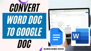 How to Import/Upload Word Docs to Google Docs | How to Convert Word Doc to Google Doc