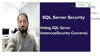 How to Hide SQL Server instance (SQL Server Security Concerns) and PowerShell