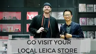 WHY YOU SHOULD VISIT AN ACTUAL LEICA STORE IN 2022?