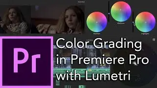 Premiere Pro Lumetri Color Grading entire lesson: The Scopes, The Controls, and Grading a Project