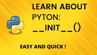 PYTHON  __INIT__()  METHOD EXPLAINED | python initialization