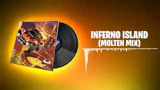 Fortnite Inferno Island (Molten Mix) Lobby Music - 1 Hour