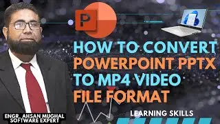 How to Convert Microsoft PowerPoint PPTX to MP4 Video File Format | Microsoft PowerPoint to Video,