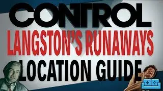 CONTROL | LANGSTON'S RUNAWAYS - ALTERED ITEMS LOCATION GUIDE