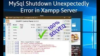 [Solved] XAMPP Error : MySQL Shutdown Unexpectedly || phpMyAdmin don't work