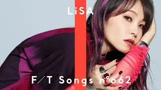 LiSA - 炎 / THE FIRST TAKE