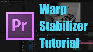 Warp Stabilizer Tutorial