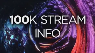 100k Stream Info