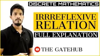 Irreflexive Relation with examples | Discrete Mathematics